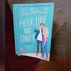 Hook, Line, and Sinker by Tessa Bailey